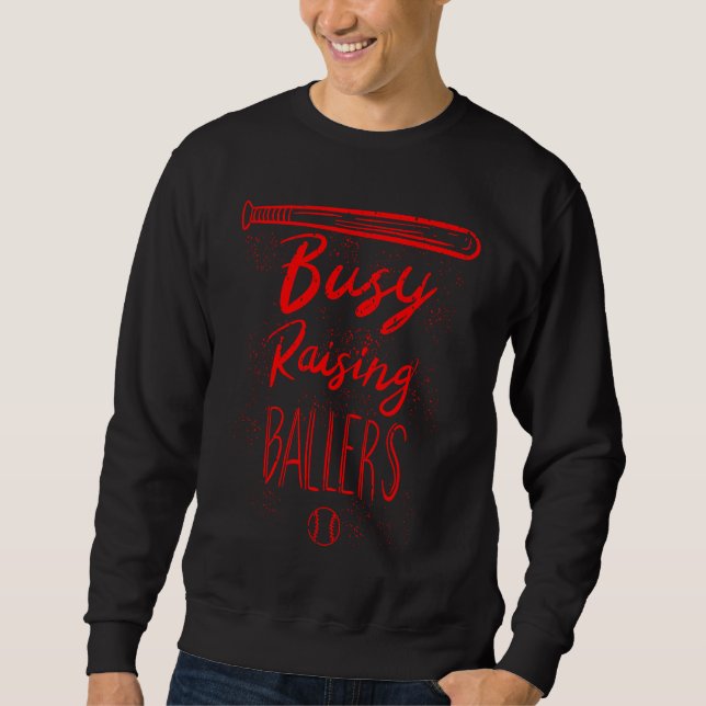 Busy Raising Ballers Cute Baseball Players Dad Sweatshirt (Vorderseite)