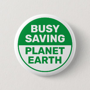 Busy Rettend Planet Erde Progressive Liberale Button