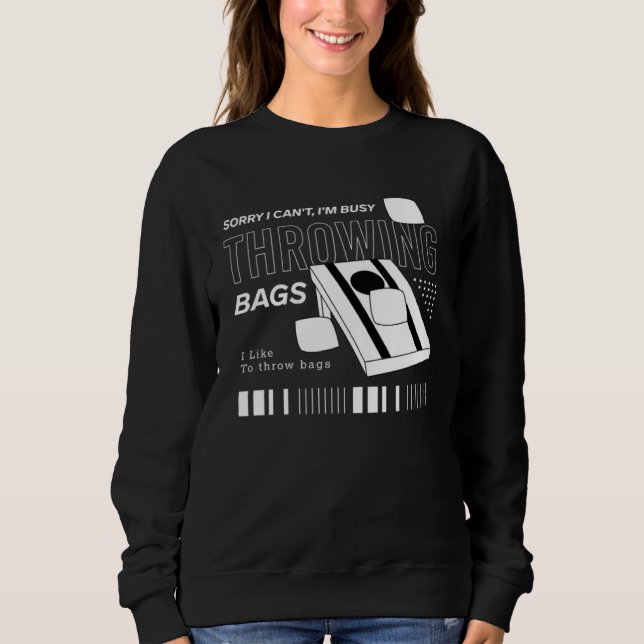 Busy Throwing Bags Cornhole Squad Ironic Sports Sweatshirt (Vorderseite)