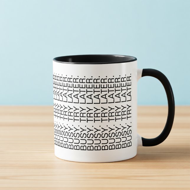 Busy. Try Later. Hidden Message Introvert Mug Tasse (Von Creator hochgeladen)