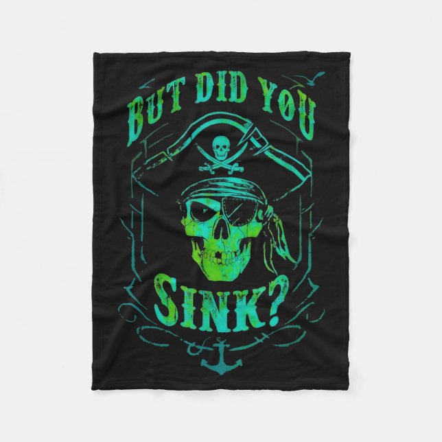 But Did We Sink Funny Rate Skull Nautical Tee  Fleecedecke (Vorderseite)