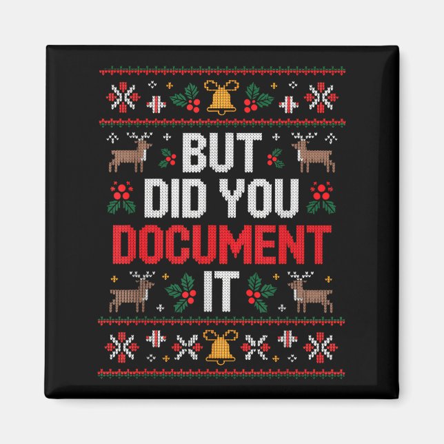But Did You Doent It Funny Office Christmas Ugly  Magnet (Vorne)