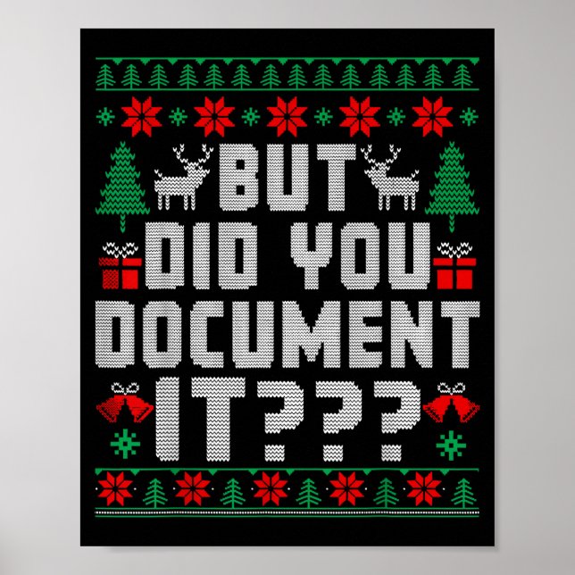 But Did You Doent It Funny Office Christmas Ugly  Poster (Vorne)