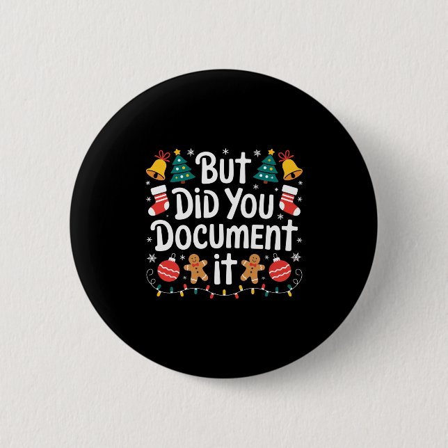 But Did You Doent It Funny Office Christmas Ugly S Button (Vorderseite)