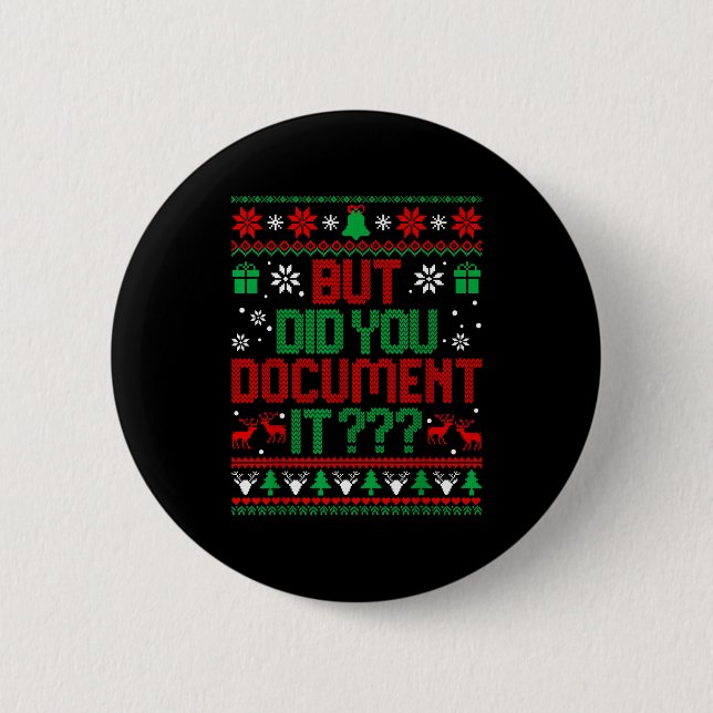 But Did You Doent It Funny Office Christmas Ugly S Button (Vorderseite)