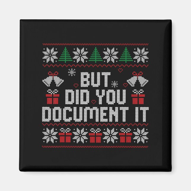 But Did You Doent It Funny Office Christmas Ugly S Magnet (Vorne)