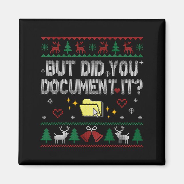 But Did You Doent It Funny Office Christmas Ugly S Magnet (Vorne)