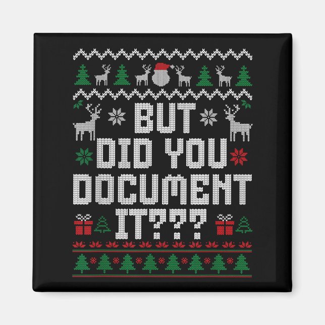 But Did You Doent It Funny Office Christmas Ugly S Magnet (Vorne)