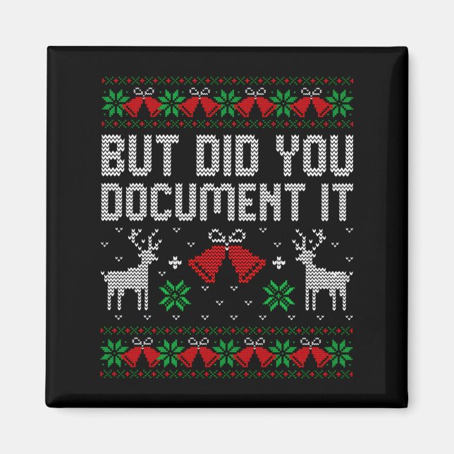 But Did You Doent It Funny Office Christmas Ugly S Magnet (Vorne)