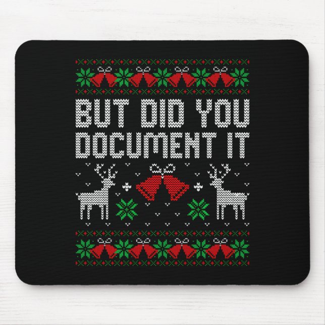 But Did You Doent It Funny Office Christmas Ugly S Mousepad (Vorne)