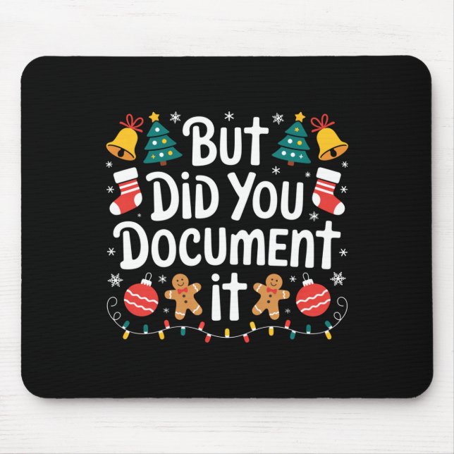 But Did You Doent It Funny Office Christmas Ugly S Mousepad (Vorne)
