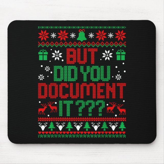 But Did You Doent It Funny Office Christmas Ugly S Mousepad (Vorne)