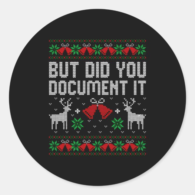 But Did You Doent It Funny Office Christmas Ugly S Runder Aufkleber (Vorderseite)
