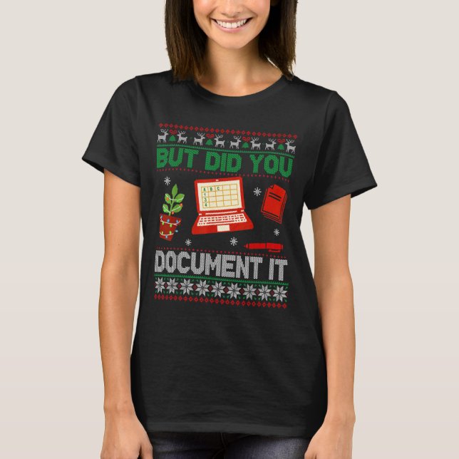But Did You Doent It Funny Office Christmas Ugly S T-Shirt (Vorderseite)