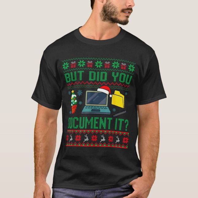 But Did You Doent It Funny Office Christmas Ugly S T-Shirt (Vorderseite)
