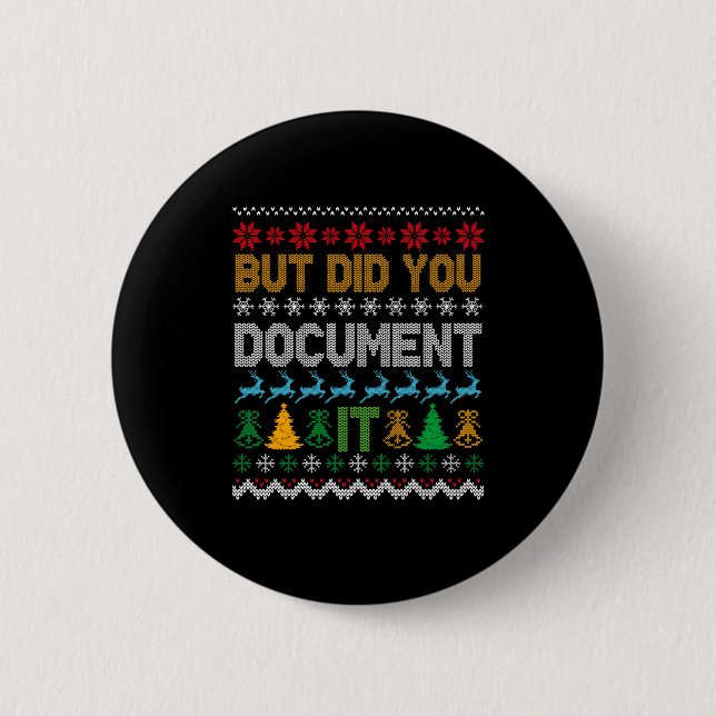But Did You Doent It Ugly Funny Christmas Sweater  Button (Vorderseite)