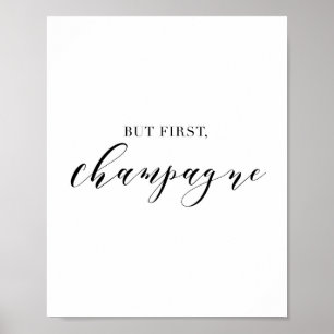 But First Champagne Poster