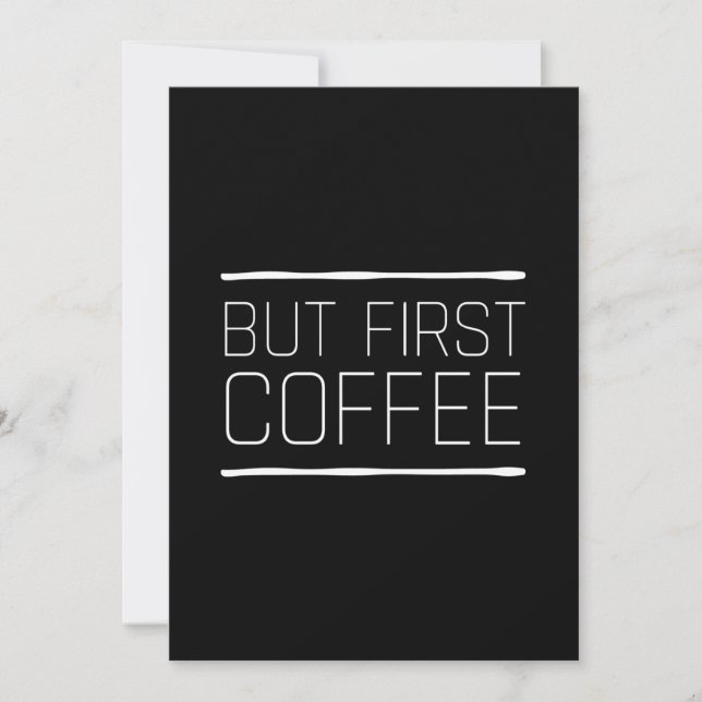 But first coffee funny caffeine quotes white dankeskarte (Vorderseite)