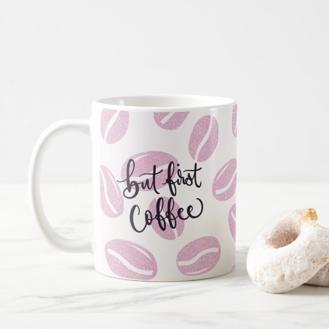 But First Coffee - in Rosa Kaffeetasse (Mit Donut)
