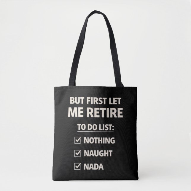 But First Let Me Retire – Funny Checklist Typograp (Vorderseite)