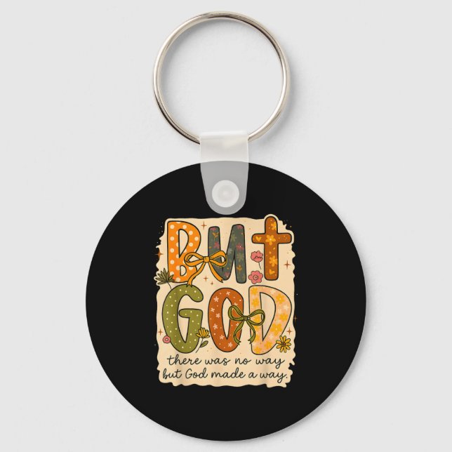 But God Made A Way Floral Faith Quote Christian Gi Schlüsselanhänger (Vorderseite)