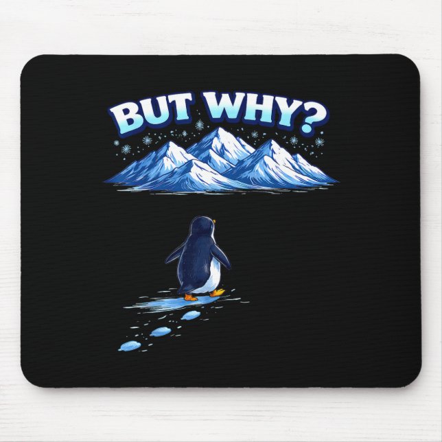 But why nihilist penguin mountain hiking meme mousepad (Vorne)