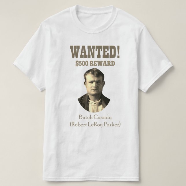 Butch Cassidy Wollte 🚨 Wild West Outlaw USA T-Shirt (Design vorne)