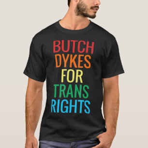 Butch Dykes für Rans Rights Gay Lesbian Pride T-Shirt