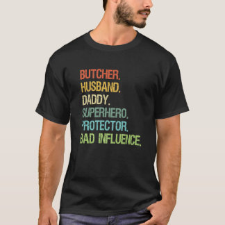 Butcher Husband Daddy Superhero Protector VATER Pr T-Shirt