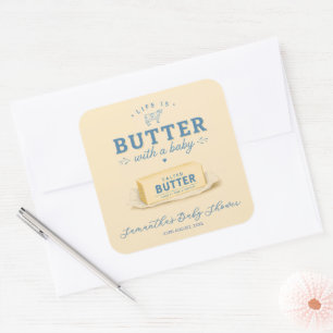 Butter-Baby-Party Leben ist Butter mit einem Baby Quadratischer Aufkleber