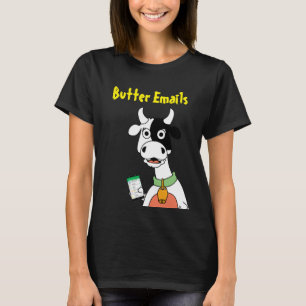 Butter Emails politischen Humor T-Shirt