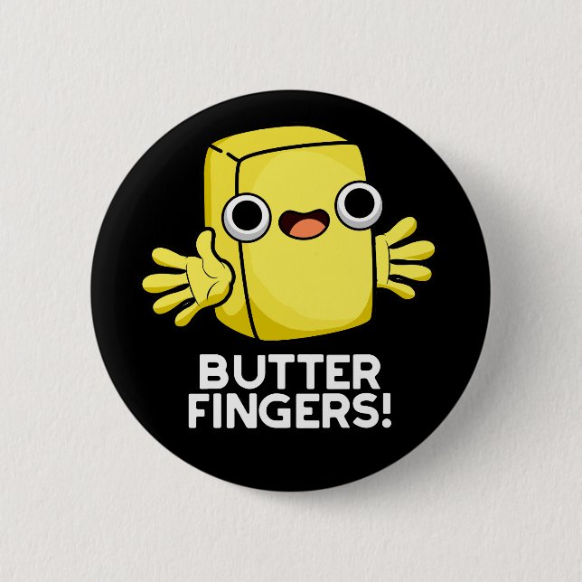 Butter Fingers Funny Butter Food Puff Dark BG Button (Vorderseite)