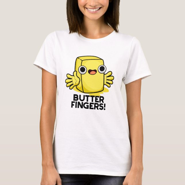 Butter Fingers Funny Butter Food Puff T-Shirt (Vorderseite)
