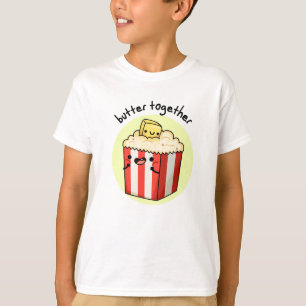 Butter Gemeinsam lustige Butter Popcorn Pub T-Shirt