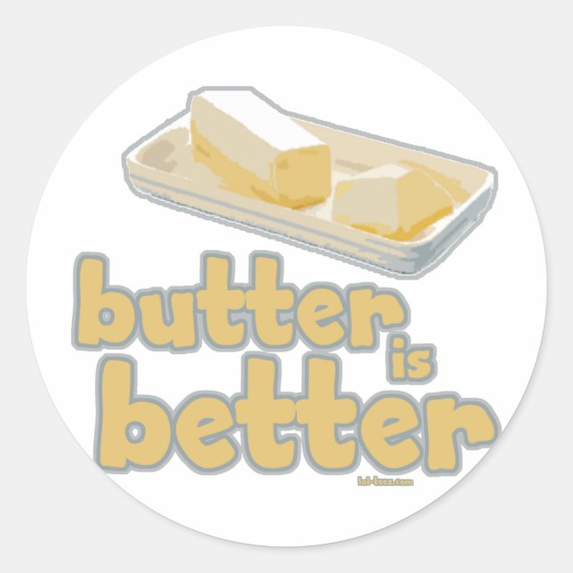 Butter ist besser runder aufkleber (Vorderseite)