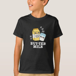 Butter Milch Funny Food Dairy Pun Dark BG T-Shirt