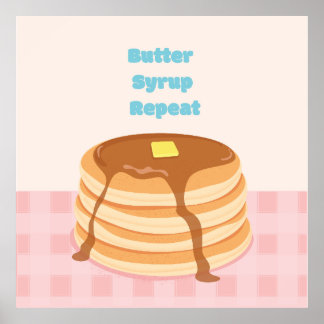 Butter-Sirup-Wiederholung-Pfannkuchenposter Poster