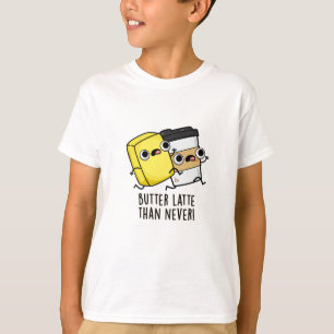Butter spät als nie lustig Lebensmittel Puff T-Shirt
