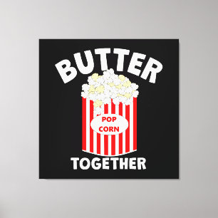 BUTTER Together Movie Popcorn Leinwanddruck