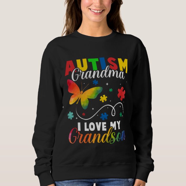 Butterfly Autism Grandma I Love My Grandson Awaren Sweatshirt (Vorderseite)