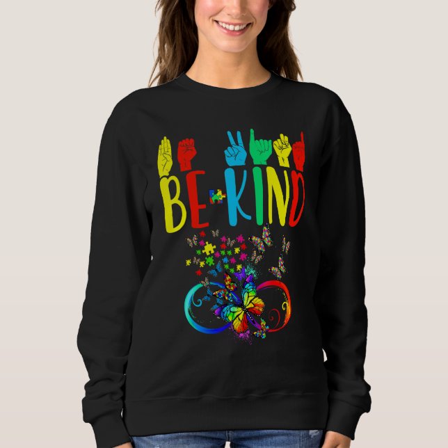 Butterfly Be Kind Autismus Sensibilisierungsmonat  Sweatshirt (Vorderseite)