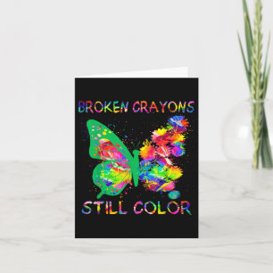 Butterfly Broken Crayons noch Farbe Mental Health Karte