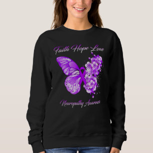 Butterfly Faith Hope Liebe Neuropathie Bewusstsein Sweatshirt