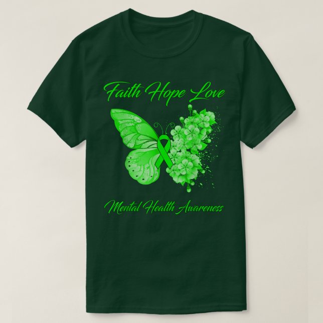 Butterfly Faith Hope Liebe Psychische Gesundheit B T-Shirt (Design vorne)