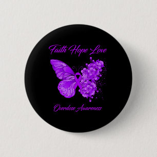 Butterfly Faith Hope Liebe Überdosierung Bewusstse Button