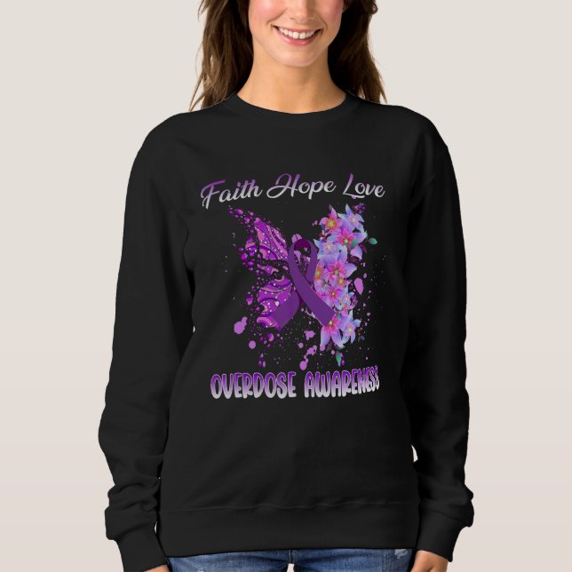 butterfly Faith Hope Love overdose awareness  Wome Sweatshirt (Vorderseite)