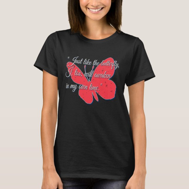 Butterfly  for women kids with positive message T-Shirt (Vorderseite)