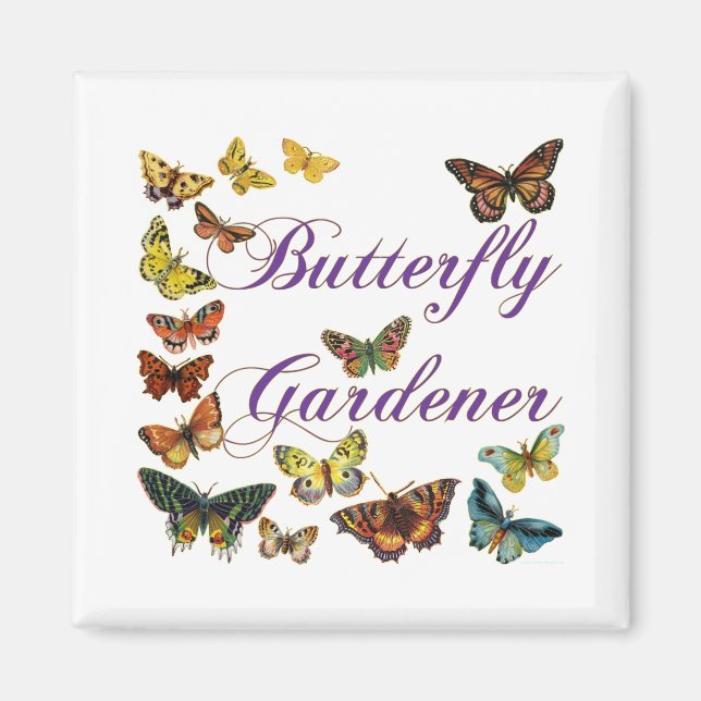 Butterfly Gardener Sprichwort Magnet (Vorne)