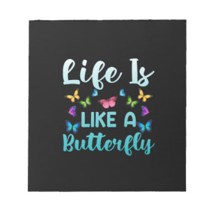 Butterfly-Geschenk   Das Leben ist wie ein Schmett Notizblock