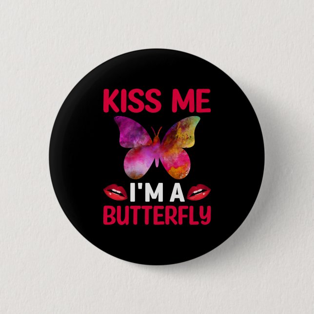 Butterfly-Geschenk | Küss Me I are Butterfly Button (Vorderseite)